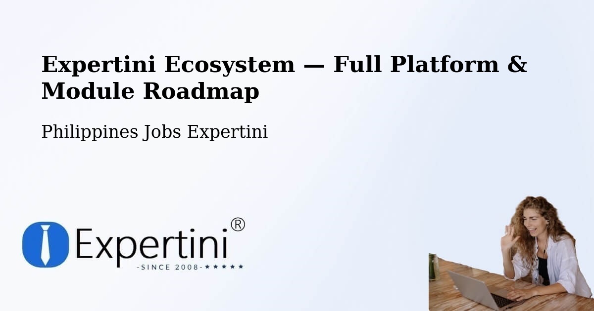 Expertini Ecosystem — Full Platform & Module Roadmap – Union